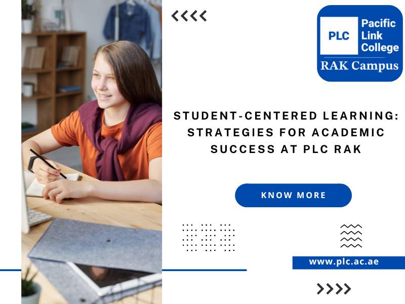 Student-Centered Learning: Strategies for Academic Success at PLC RAK